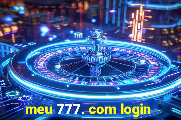 meu 777. com login